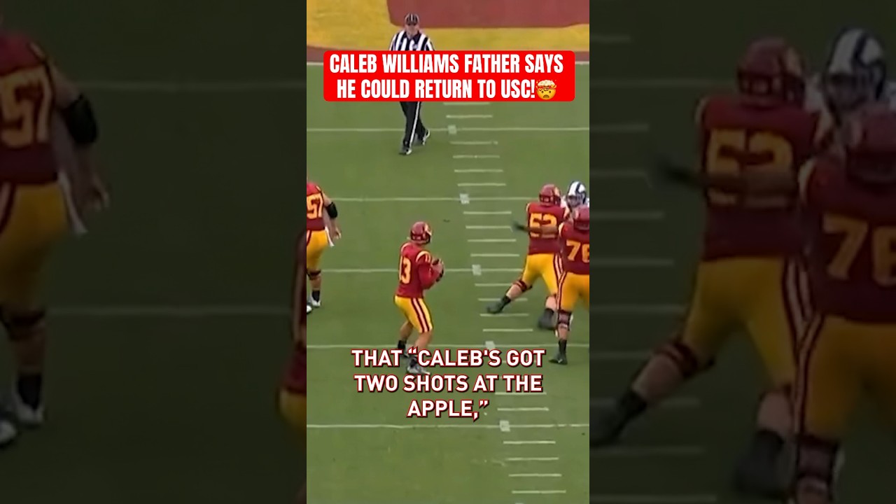 Caleb Williams returning to USC!? His father doesn’t rule it out! # ...